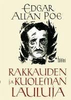 Rakkauden ja kuoleman lauluja - Poe, Edgar Allan