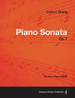 Piano Sonata Op.7 - For Solo Piano (1865) - Grieg, Edvard