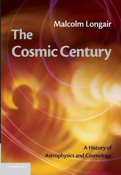 The Cosmic Century - Longair, Malcolm S.