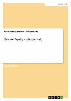 Private Equity - wie weiter? - Erny, Fabian;Vazzano, Francesco