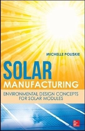 Solar Manufacturing: Environmental Design Concepts for Solar Modules