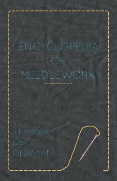 Encyclopedia of Needlework - Dillmont, Therese De