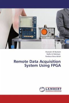 Remote Data Acquisition System Using FPGA - Bustam, Husnain Al;Rahman, Nafiz Ur;Idrish, Ferdous Ibna