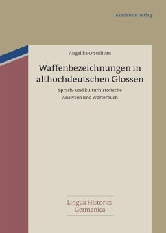 Waffenbezeichnungen in althochdeutschen Glossen - O'Sullivan, Angelika