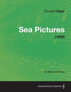 Sea Pictures - For Voice and Piano (1899) - Elgar, Edward