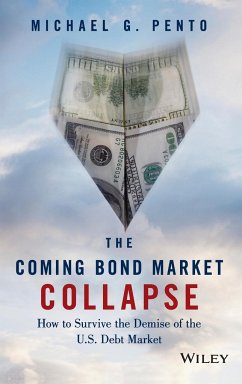 The Coming Bond Market Collapse - Pento, Michael G.