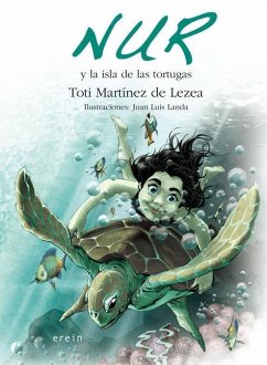 Nur y la isla de las tortugas - Martínez De Lezea, Toti; Landa Hernández, Juan Luis