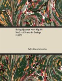 String Quartet No.4 Op.44 No.2 - A Score for Strings (1837)