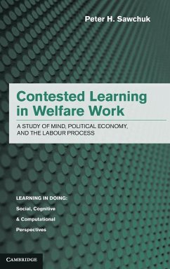 Contested Learning in Welfare Work - Sawchuk, Peter H.