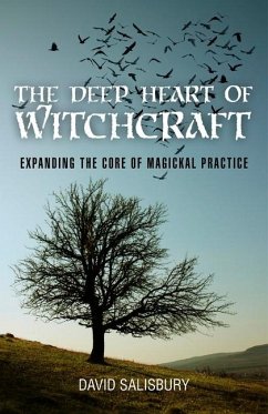 The Deep Heart of Witchcraft - Salisbury, David