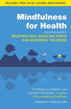 Mindfulness for Health - Burch, Vidyamala; Penman, Dr Danny