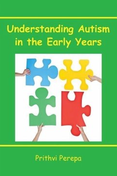 Understanding Autism in the Early Years - Perepa, Prithvi