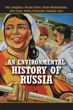 An Environmental History of Russia - Dronin, Nicolai; Josephson, Paul; Mnatsakanian, Ruben
