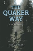 Quaker Way, The - a rediscovery