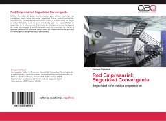 Red Empresarial: Seguridad Convergente - Daltabuit, Enrique