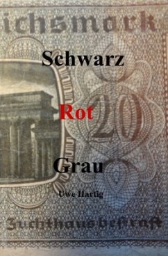 Schwarz Rot Grau - Hartig, Uwe