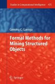 Formal Methods for Mining Structured Objects