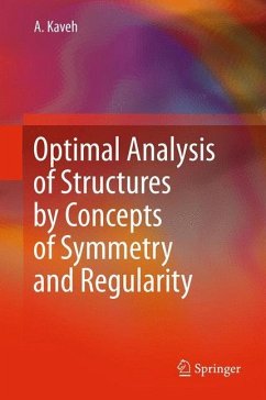 Optimal Analysis of Structures by Concepts of Symmetry and Regularity - Kaveh, Ali