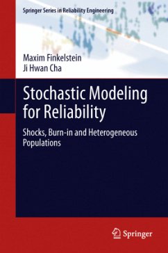 Stochastic Modeling for Reliability - Finkelstein, Maxim;Cha, Ji Hwan
