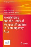 Proselytizing and the Limits of Religious Pluralism in Contemporary Asia