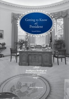 Getting To Know the President - Helgerson, John L.