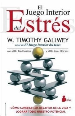 Juego Interior del Estr's, El - Gallway, Timothy; Gallwey, W. Timothy
