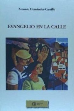 Evangelio en la calle - Hernández-Carrillo Lozano, Antonio