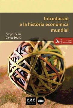 Introducció a la història econòmica mundial - Sudrià i Triay, Carles; Feliu i Monfort, Gaspar