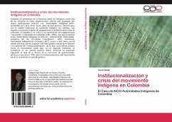 Institucionalización y crisis del movimiento indígena en Colombia - Yamá, Lucía