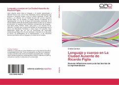 Lenguaje y cuerpo en La Ciudad Ausente de Ricardo Piglia - Cardozo, Cristian