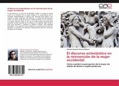 El discurso eclesiástico en la reinvención de la mujer occidental - García Blanco, Adriana Aymará