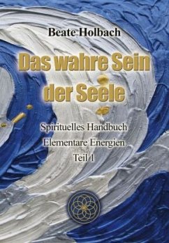 Cover Das wahre Sein der Seele - Teil 1