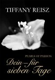 Dein - Für sieben Tage / Pearls of Passion Bd.8 (eBook, ePUB)