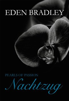 Nachtzug / Pearls of Passion Bd.2 (eBook, ePUB) - Bradley, Eden