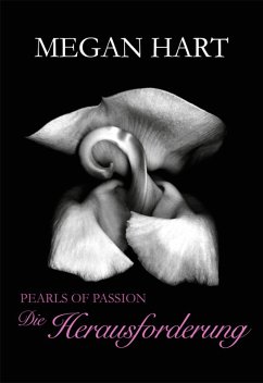 Die Herausforderung / Pearls of Passion Bd.11 (eBook, ePUB) - Hart, Megan