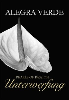 Unterwerfung / Pearls of Passion Bd.12 (eBook, ePUB) - Verde, Alegra