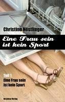Eine Frau sein ist kein Sport (eBook, ePUB) - Nöstlinger, Christine