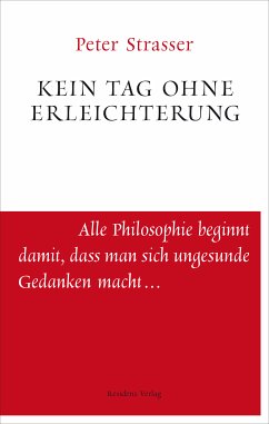 Kein Tag ohne Erleichterung (eBook, ePUB) - Strasser, Peter