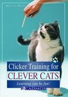 Clicker Training for Clever Cats (eBook, ePUB) - Braun, Martina