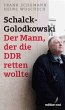 Schalck-Golodkowski: Der Mann, der die... - Bild 1
