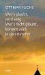 Wer's glaubt, wird selig ... Wer's... - Bild 1