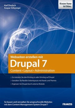 Webseiten erstellen mit Drupal 7 (eBook, ePUB) - Deutsch, Karl; Schweiger, Kaspar