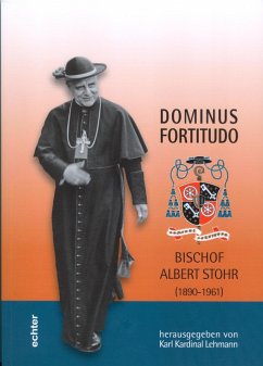 Dominus Fortitudo. Bischof Albert Stohr (eBook, PDF) - Lehmann, Karl