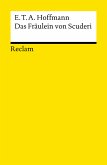 Das Fräulein von Scuderi. Erzählung aus dem Zeitalter Ludwig des Vierzehnten. Textausgabe mit Anmerkungen/Worterklärungen (eBook, ePUB)