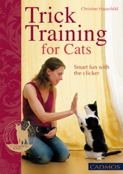 Trick Training for Cats (eBook, ePUB) - Hauschild, Christine