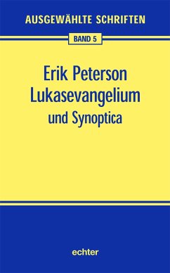 Lukasevangelium und Synoptica (eBook, PDF) - Peterson, Erik