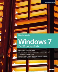 Windows 7 Das Workshop-Buch (eBook, PDF) - Immler, Christian