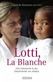 Lotti, La Blanche (eBook, ePUB)
