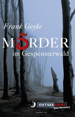 Mörder im Gespensterwald (eBook, ePUB) - Goyke, Frank