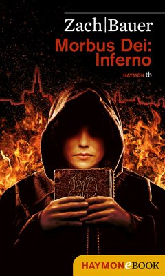 Inferno / Morbus Dei Bd.2 (eBook, ePUB) - Zach, Bastian; Bauer, Matthias
